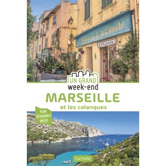 Image de l'objet &laquo; GRAND WEEK6END A MARSEILLE ET LES CALANQUES (UN) &raquo;
