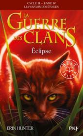 Image de l'objet &laquo; GUERRE DES CLANS (LA) / CYCLE III TOME 4 / ECLIPSE &raquo;
