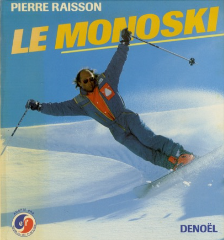 Image de l'objet &laquo; MONOSKI (LE) / LE PARADIS DE LA GLISSE &raquo;