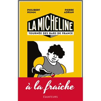 Image de l'objet &laquo; MICHELINE (LA) . TOURNEE DES BARS DE FRANCE &raquo;