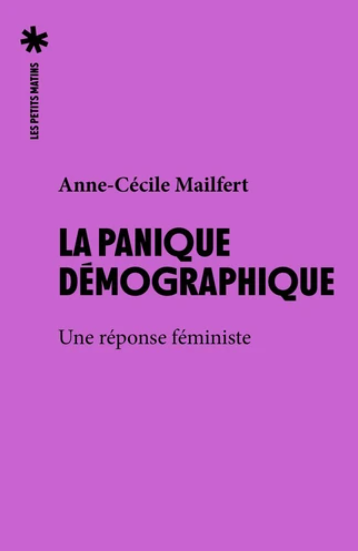 Image de l'objet &laquo; PANIQUE DEMOGRAPHIQUE (LA) . UNE REPONSE FEMINISTE &raquo;