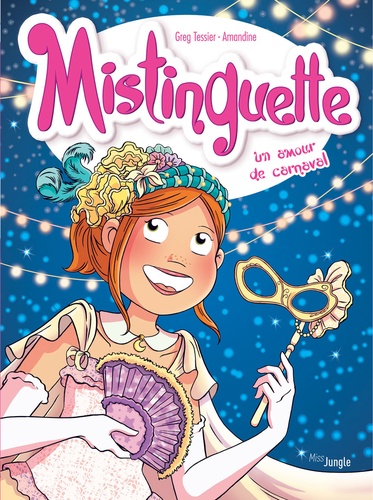 Image de l'objet « MISTINGUETTE TOME 9 / UN AMOUR DE CARNAVAL »