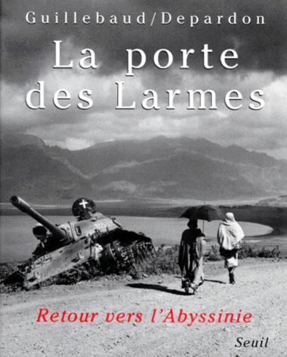 Image de l'objet &laquo; PORTE DES LARMES (LA) RETOUR VERS L'ABYSSINIE &raquo;