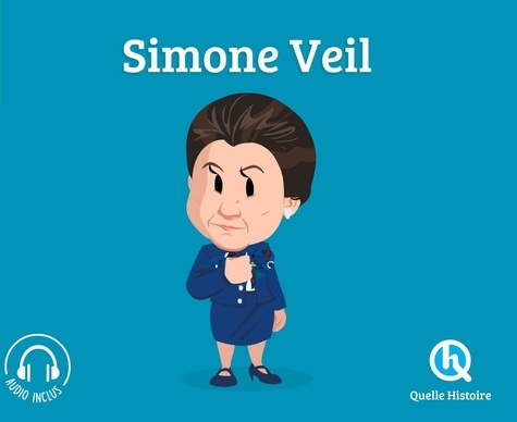 Image de l'objet &laquo; QUELLE HISTOIRE / SIMONE VEIL &raquo;