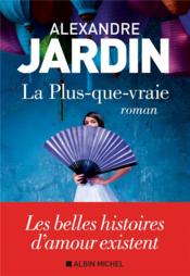 Image de l'objet &laquo; PLUS-QUE-VRAIE (LA) &raquo;