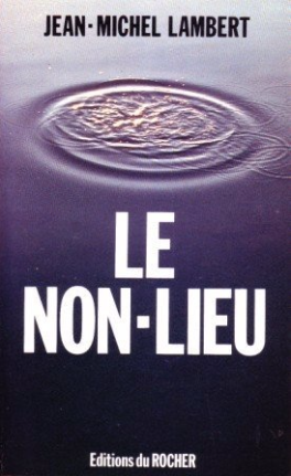 Image de l'objet &laquo; NON-LIEU (LE) &raquo;