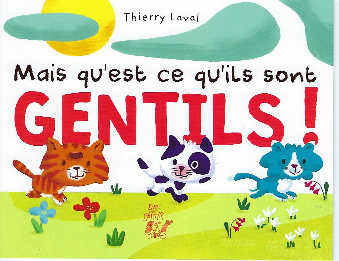 Image de l'objet &laquo; MAIS QU'EST CE QU'ILS SONT GENTILS ! &raquo;