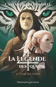 Image de l'objet &laquo; LEGENDE DES QUATRE (LA) TOME 2 / LE CLAN DES TIGRES &raquo;