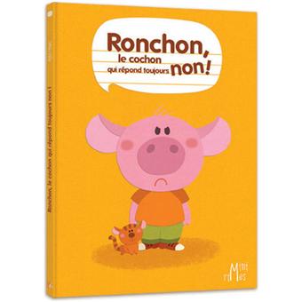 Image de l'objet &laquo; RONCHON, LE COCHON QUI REPOND TOUJOURS NON ! &raquo;