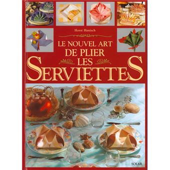 Image de l'objet &laquo; NOUVEL ART DE PLIER LES SERVIETTES (LE) &raquo;