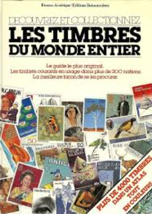 Image de l'objet &laquo; DECOUVREZ ET COLLECTIONNEZ LES TIMBRES DU MONDE ENTIER &raquo;