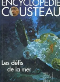 Image de l'objet &laquo; ENCYCLOPEDIE COUSTEAU / LES DEFIS DE LA MER &raquo;