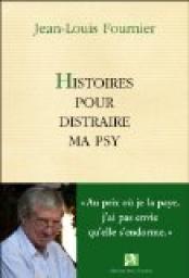 Image de l'objet &laquo; HISTOIRES POUR DISTRAIRE MA PSY &raquo;