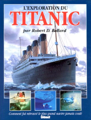 Image de l'objet &laquo; EXPLORATION DU TITANIC (L') &raquo;