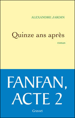 Image de l'objet &laquo; QUINZE ANS APRES / FANFAN ACTE 2 &raquo;