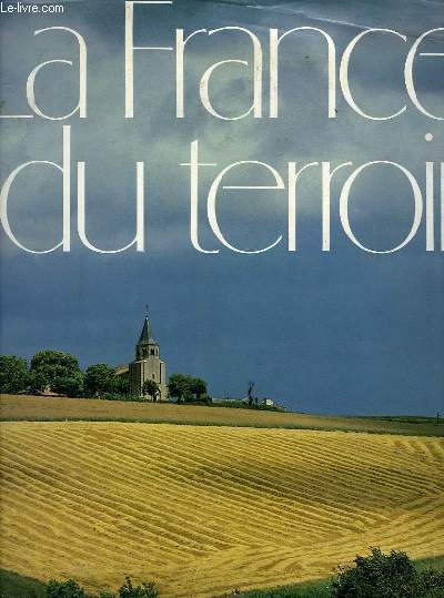 Image de l'objet &laquo; FRANCE DU TERROIR (LA) &raquo;
