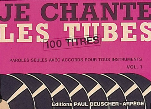 Image de l'objet &laquo; JE CHANTE LES TUBES VOLUME 1 . 100 TITRES &raquo;