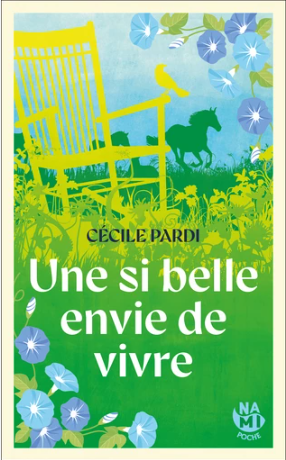 Image de l'objet « SI BELLE ENVIE DE VIVRE (UNE) »