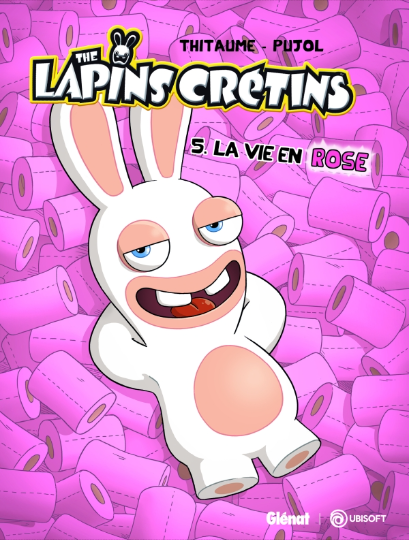 Image de l'objet « THE LAPINS CRETINS TOME 5 / LA VIE EN ROSE »