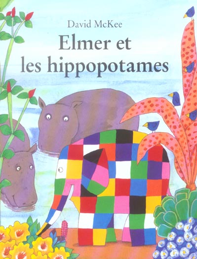 Image de l'objet &laquo; ELMER ET LES HIPPOPOTAMES &raquo;