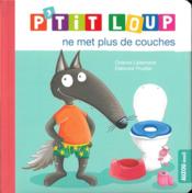 Image de l'objet &laquo; P'TIT LOUP NE MET PLUS DE COUCHES &raquo;