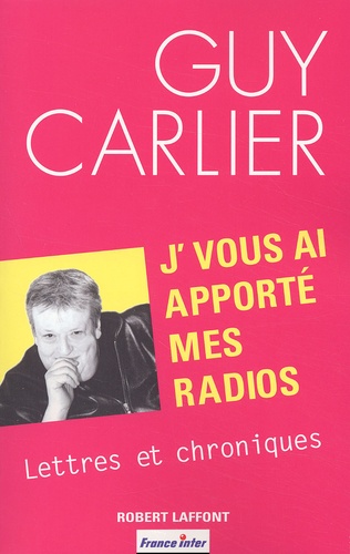 Image de l'objet &laquo; J'VOUS AI APPORTE MES RADIOS LETTRES ET CHRONIQUES &raquo;