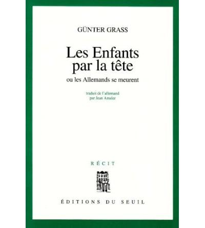Image de l'objet &laquo; ENFANTS PAR LA TETE (LES) OU LES ALLEMANDS SE MEURENT &raquo;