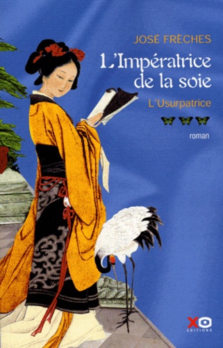 Image de l'objet &laquo; IMPERATRICE DE LA SOIE (L') TOME 3 / L'USURPATRICE &raquo;
