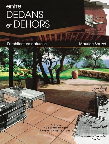 Image de l'objet &laquo; ENTRE DEDANS ET DEHORS L'ARCHITECTURE NATURELLE &raquo;