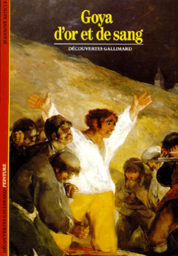 Image de l'objet &laquo; GOYA D'OR ET DE SANG &raquo;