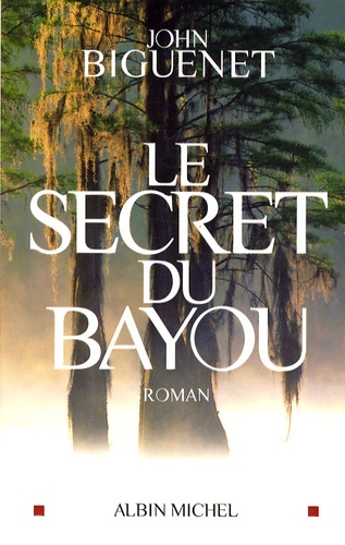 Image de l'objet &laquo; SECRET DU BAYOU (LE) &raquo;