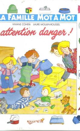 Image de l'objet &laquo; FAMILLE MOT A MOT (LA) ATTENTION DANGER &raquo;