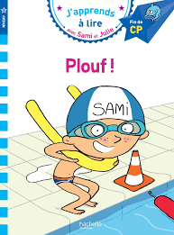 Image de l'objet &laquo; J’APPRENDS A LIRE AVEC SAMI ET JULIE / PLOUF ! &raquo;