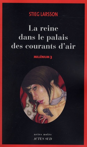 Image de l'objet &laquo; MILLENIUM TOME 3 / LA REINE DANS LE PALAIS DES COURANTS D'AIRS &raquo;