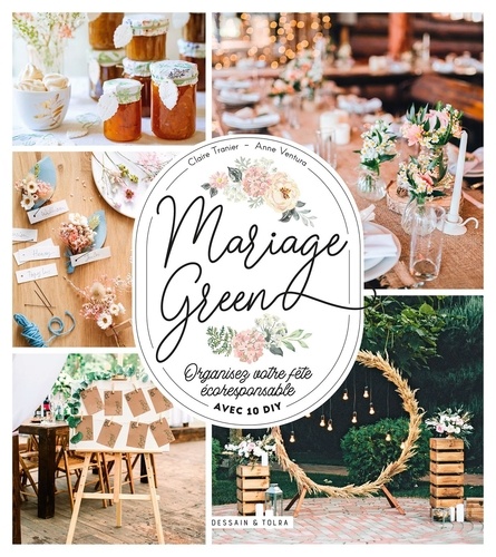 Image de l'objet &laquo; MARIAGE GREEN . ORGANISEZ VOTRE FETE ECORESPONSABLE &raquo;