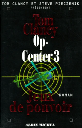 Image de l'objet &laquo; OP-CENTER TOME 3 / JEUX DE POUVOIR &raquo;