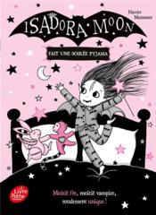 Image de l'objet &laquo; ISADORA MOON  FAIT UNE SOIREE PYJAMA &raquo;