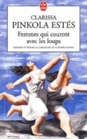Image de l'objet &laquo; FEMMES QUI COURENT AVEC LES LOUPS . HISTOIRES ET MYTHES DE L'ARCHETYPE DE LA FEM &raquo;