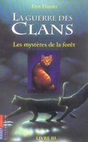 Image de l'objet &laquo; GUERRE DES CLANS (LA) / CYCLE I TOME 3 / LES MYSTERES DE LA FORET &raquo;