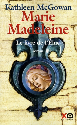 Image de l'objet &laquo; MARIE MADELEINE . LE LIVRE DE L'ELUE &raquo;