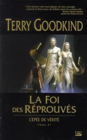 Image de l'objet &laquo; EPEE DE VERITE (L') TOME VI / LA FOI DES REPROUVES &raquo;