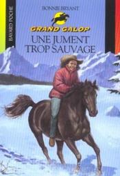 Image de l'objet &laquo; GRAND GALOP / UNE JUMENT TROP SAUVAGE &raquo;