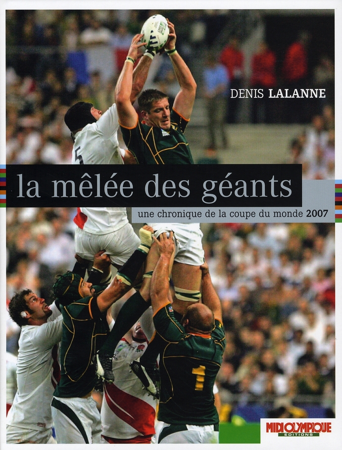 Image de l'objet &laquo; MELEE DES GEANTS (LA) CHRONIQUE DE LA COUPE DU MONDE 2007 &raquo;