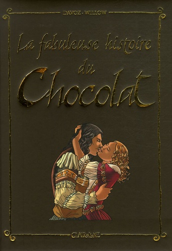 Image de l'objet &laquo; FABULEUSE HISTOIRE DU CHOCOLAT (LA) &raquo;