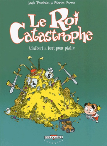 Image de l'objet « ROI CATASTROPHE (LE) : TOME 3 - ADALBERT NE MANQUE PAS D'AIR »