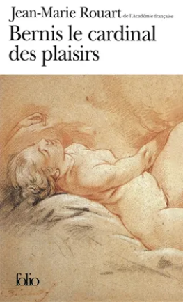 Image de l'objet &laquo; BERNIS LE CARDINAL DES PLAISIRS &raquo;