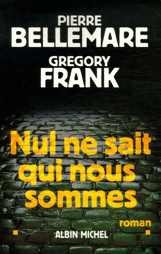 Image de l'objet &laquo; NUL NE SAIT QUI NOUS SOMMES &raquo;