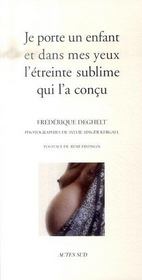 Image de l'objet &laquo; JE PORTE UN ENFANT ET DANS MES YEUX L'ETREINTE SUBLIME QUI L'A CONCU &raquo;