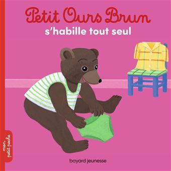 Image de l'objet &laquo; PETIT OURS BRUN S'HABILLE TOUT SEUL &raquo;