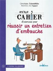 Image de l'objet &laquo; PETIT CAHIER D'EXERCICES POUR REUSSIR UN ENTRETIEN D'EMBAUCHE &raquo;